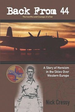 Back from 44 - the Sacrifice and Courage of a Few (eBook, ePUB) - Cressy, Nick