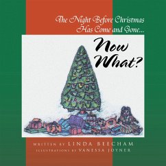 The Night Before Christmas Has Come and Gone...Now What? (eBook, ePUB) - Beecham, Linda