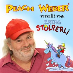 De Zwerg Stolperli ond s'blaue Einhorn (MP3-Download) - Weber, Peach; Lehner, René