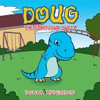 Doug the Dinosaur Bully (eBook, ePUB)