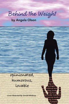 Behind the Weight (eBook, ePUB) - Olson, Angela