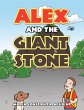 Alex and the Giant Stone (eBook, ePUB) - Bild 1