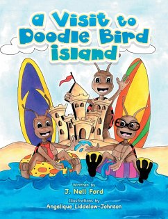 A Visit to Doodle Bird Island (eBook, ePUB) - Ford, J. Nell