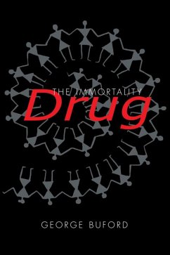The Immortality Drug (eBook, ePUB) - Buford, George