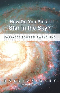 How Do You Put a Star in the Sky? (eBook, ePUB) - Grey, Bullion