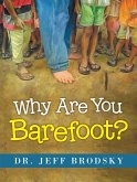 Why Are You Barefoot? (eBook, ePUB)