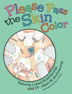 Please Pass the Skin Color (eBook, ePUB) - Holdsworth, Victoria Lopez