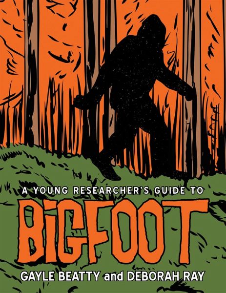 A Young Researcher's Guide to Bigfoot (eBook, ePUB)