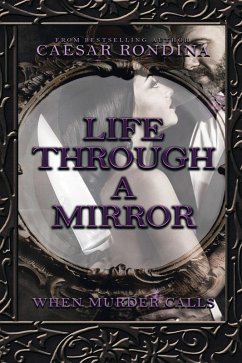 Life Through a Mirror (eBook, ePUB)