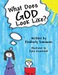 What Does God Look Like? (eBook, ePUB) - Bild 1