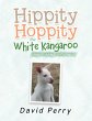 Hippity Hoppity the White Kangaroo... - Bild 1