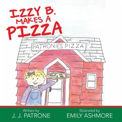 Izzy B. Makes a Pizza (eBook, ePUB) - Patrone, J. J.