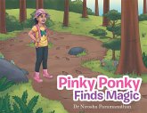 Pinky Ponky Finds Magic (eBook, ePUB) Pinky Ponky Finds Magic (eBook, ePUB)
