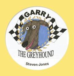 Garry the Greyhound (eBook, ePUB) - Jones, Steven