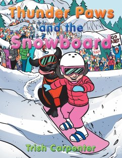 Thunder Paws and the Snowboard (eBook, ePUB) Thunder Paws and the Snowboard (eBook, ePUB)