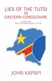 Lies of the Tutsi in Eastern Congo/Zaire (eBook, ePUB)