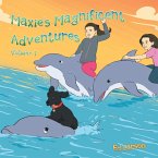 Maxie's Magnificent Adventures (eBook, ePUB)