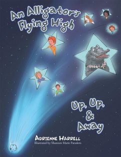 An Alligator's Flying High (eBook, ePUB) - Harrell, Adrienne