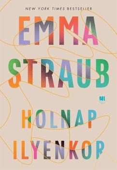 Holnap ilyenkor (eBook, ePUB) - Straub, Emma