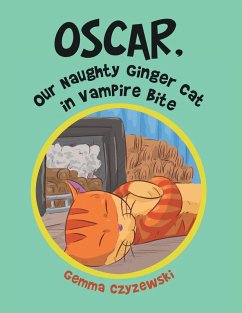 Cover Oscar, Our Naughty Ginger Cat in Vampire Bite (eBook, ePUB)