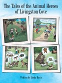 The Tales of the Animal Heroes of Livingston Cove (eBook, ePUB)