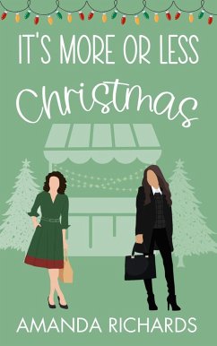 It's More or Less Christmas (Queer for the Holidays, #1) (eBook, ePUB) - Richards, Amanda
