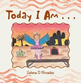 Today I Am . . . (eBook, ePUB)
