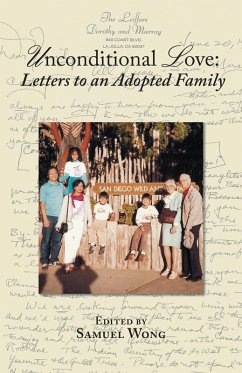 Unconditional Love: Letters to an Adopted Family (eBook, ePUB) - Wong, Samuel