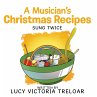 A Musician's Christmas Recipes (eBook,... - Bild 1