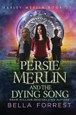 Persie Merlin and the Dying Song (eBook, ePUB)