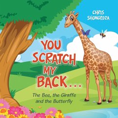 You Scratch My Back . . . (eBook, ePUB) - Shongedza, Chris