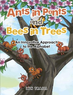 Ants in Pants and Bees in Trees (eBook, ePUB) - Traill, Lyn