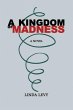 A Kingdom of Madness (eBook, ePUB) - Bild 1