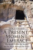 A Present Moment Embrace (eBook, ePUB)