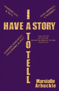 I Have a Story to Tell (eBook, ePUB) - Arbuckle, Marsialle