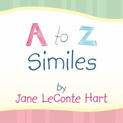 A to Z Similes (eBook, ePUB) - Hart, Jane LeConte