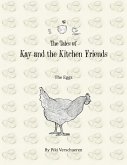 The Tales of Kay and the Kitchen Friends (eBook, ePUB)