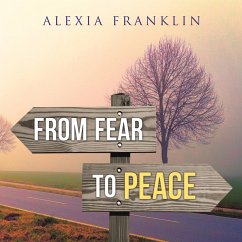From Fear to Peace (eBook, ePUB) - Franklin, Alexia