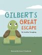Gilbert's Great Escape (eBook, ePUB) - Bild 1