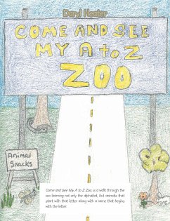 Come and See My a to Z Zoo;Come out and See; the Sea with Me (eBook, ePUB) - Heater, Daryl