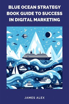 Cover Blue Ocean Strategy Book Guide to Success in Digital Marketing (eBook, ePUB)