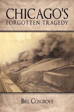 Chicago's Forgotten Tragedy (eBook, ePUB)