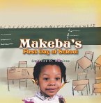 Makeba's First Day of School (eBook, ePUB)