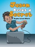 Jason Keeps a Secret (eBook, ePUB)