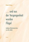 ... und aus der Vergangenheit wurden Flügel (eBook, ePUB)