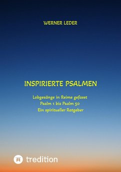 Inspirierte Psalmen / Gott spricht noch heut in unser Leben hinein (eBook, ePUB) - Leder, Werner