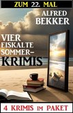 Zum 22. Mal vier eiskalte Sommerkrimis (eBook, ePUB)