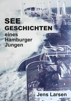 Seegeschichten eines Hamburger Jungen (eBook, ePUB) - Larsen, Jens