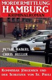 Kommissar Jörgensen und der Schlitzer von St. Pauli: Mordermittlung Hamburg Kriminalroman (eBook, ePUB)