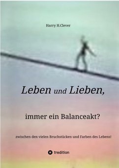 Cover Leben und Lieben, immer ein Balanceakt? (eBook, ePUB)